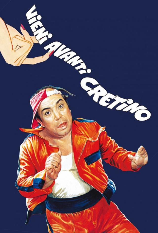 Vieni avanti cretino