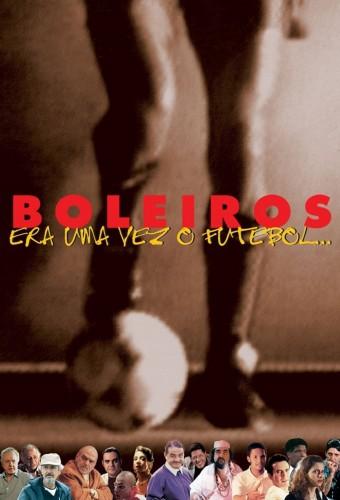 Boleiros: Once Upon a Time ...