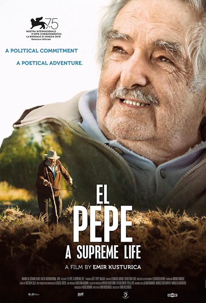 El Pepe: A Supreme Life