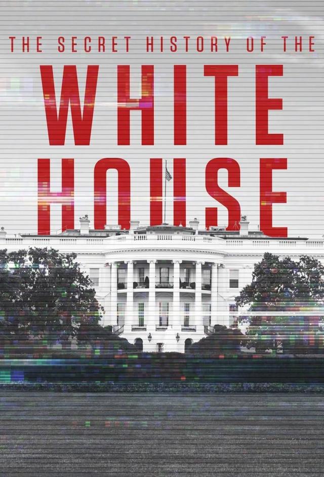 Secret History of the White House