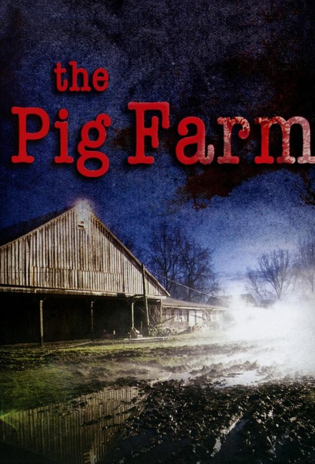 The Pig Farm