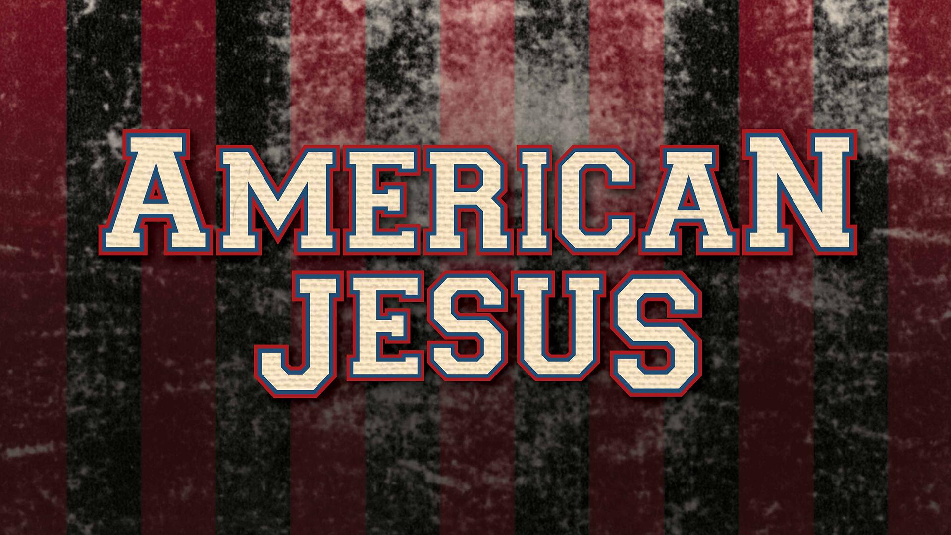 American Jesus