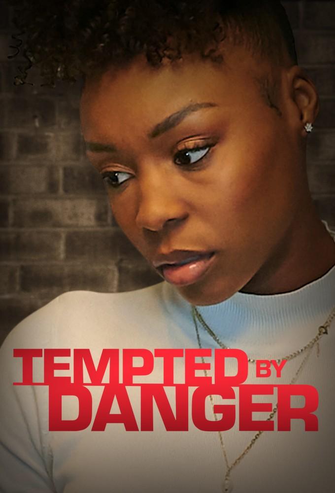 Tempted by Danger
