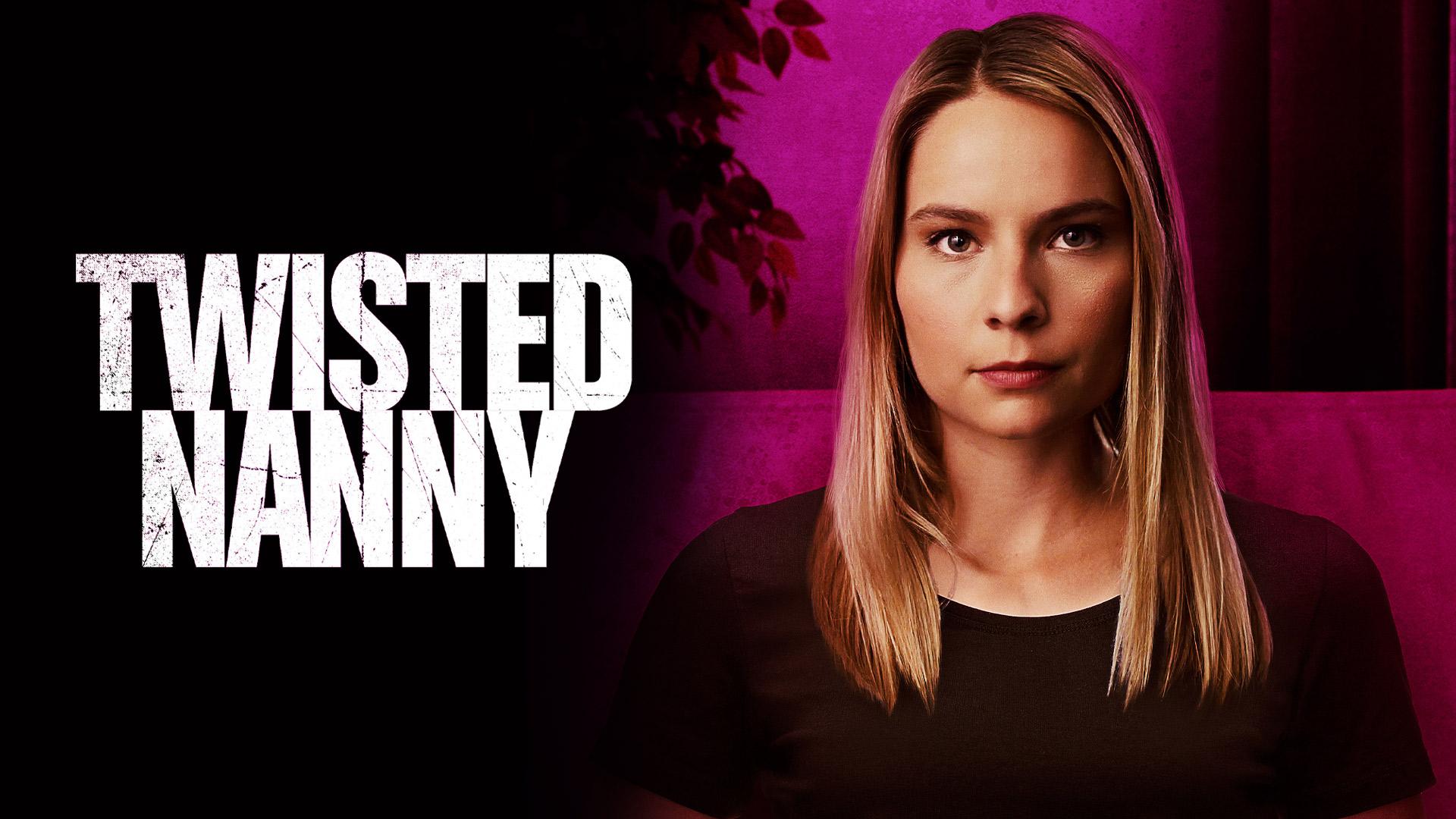 The Twisted Nanny