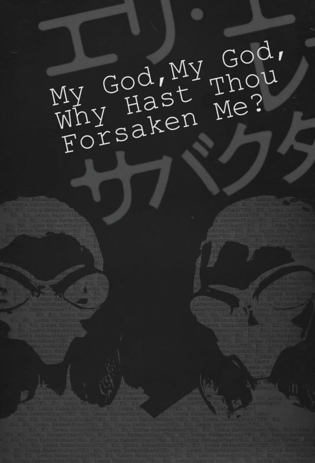 My God, My God, Why Hast Thou Forsaken Me?