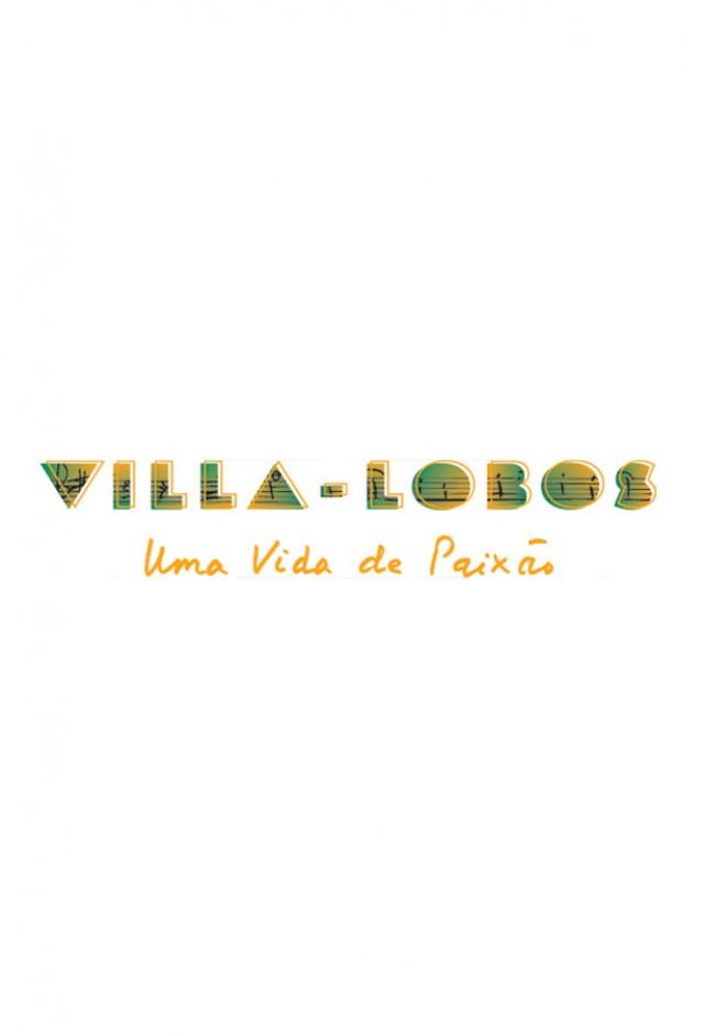 Villa-Lobos: A Life of Passion