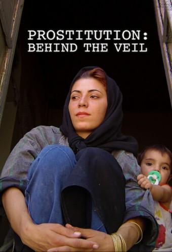 Prostitution: Behind the Veil