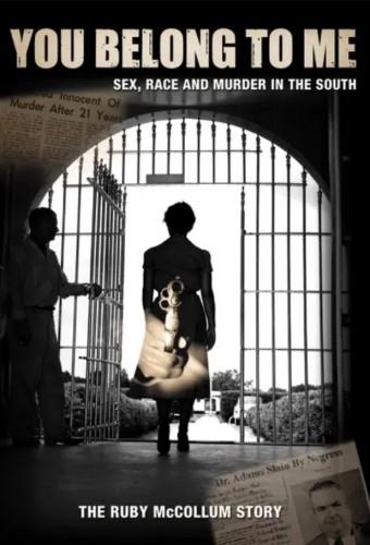 You Belong to Me: Sex, Race and Murder in the South
