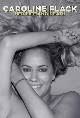 Caroline Flack: Her Life and Death