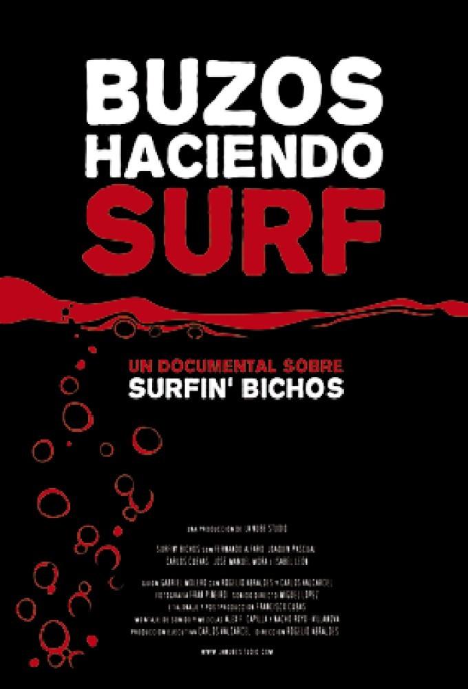 Buzos haciendo surf. Un documental sobre Surfin' Bichos