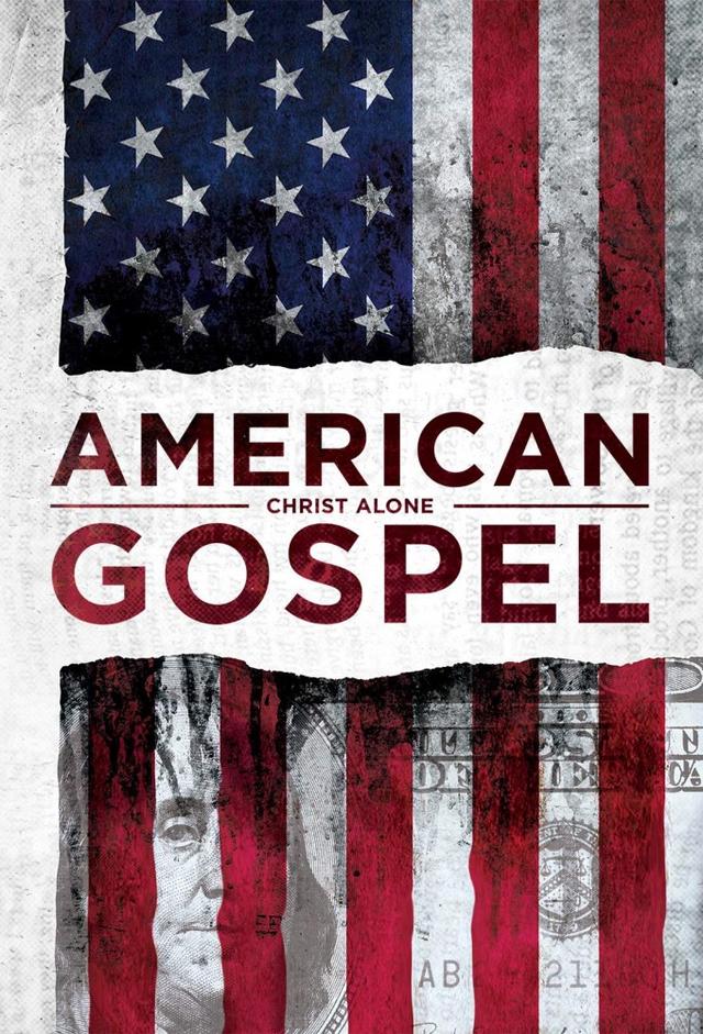 American Gospel: Christ Alone