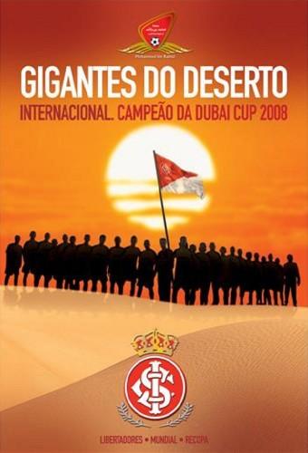 Gigantes do Deserto: Internacional Campeão da Dubai Cup 2008