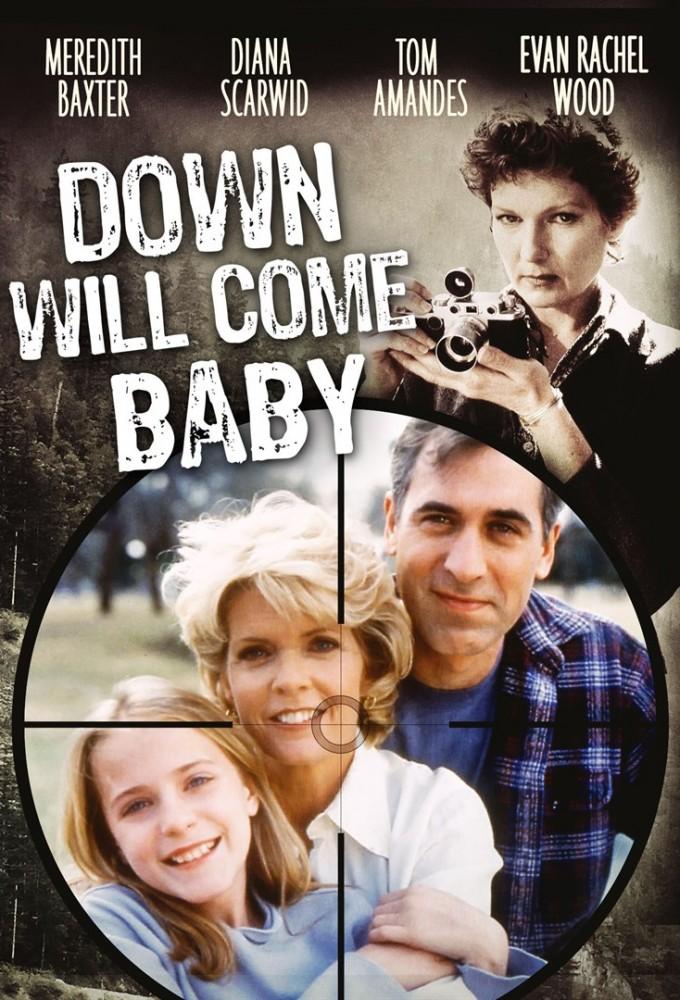 Down Will Come Baby