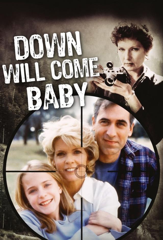 Down Will Come Baby