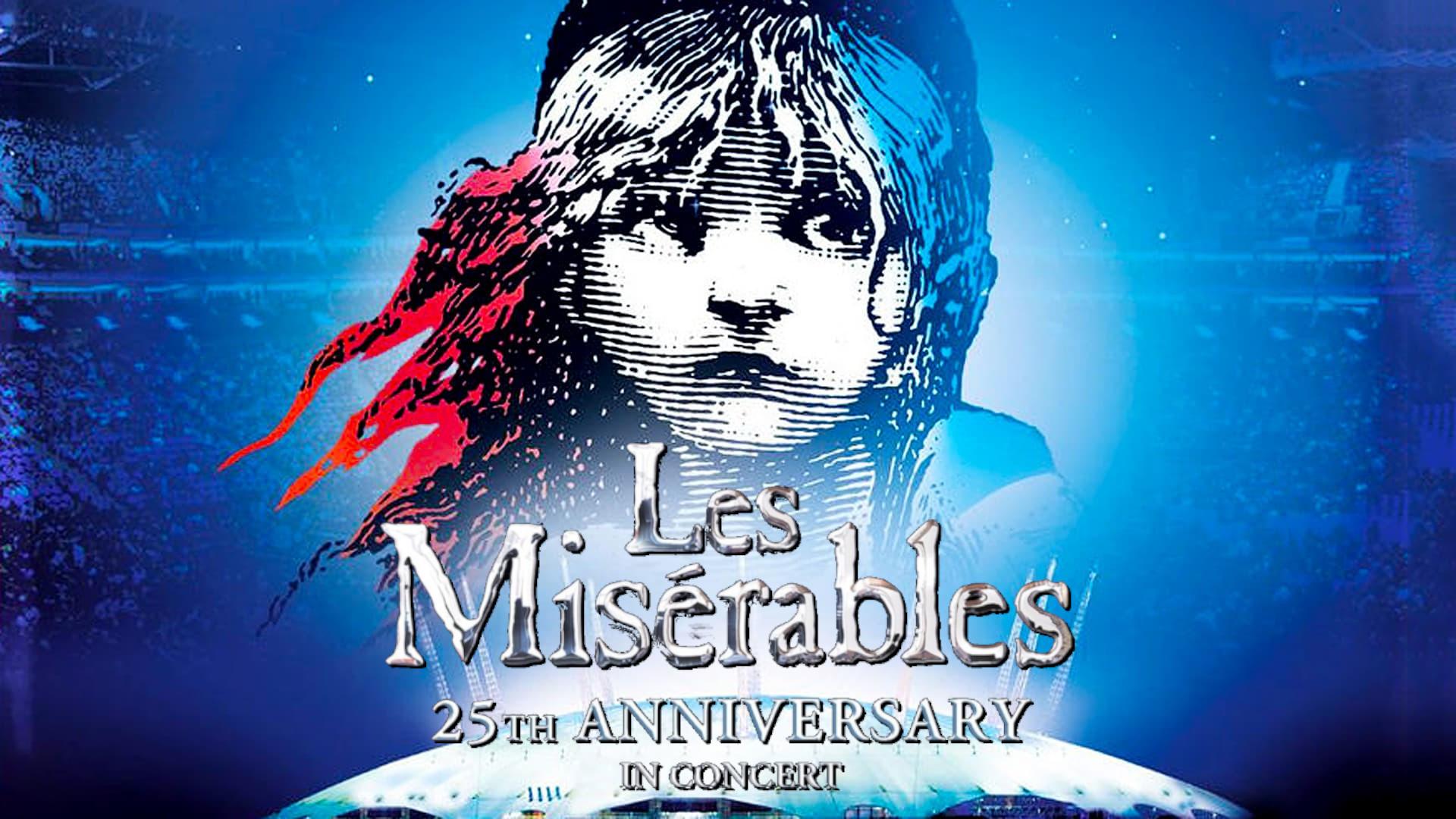 Les Misérables in Concert - The 25th Anniversary