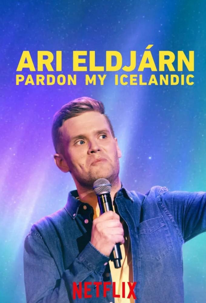 Ari Eldjárn: Pardon My Icelandic