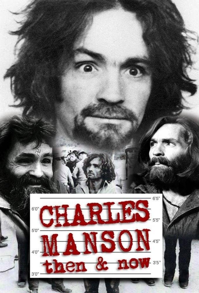 Charles Manson Then & Now