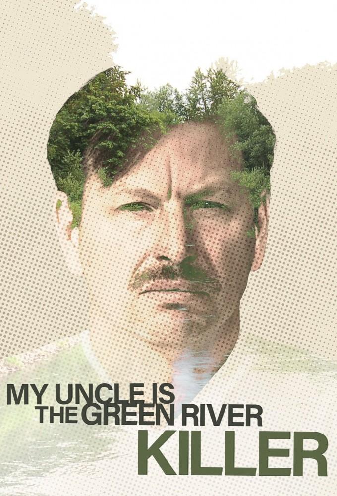 My Uncle is the Green River Killer