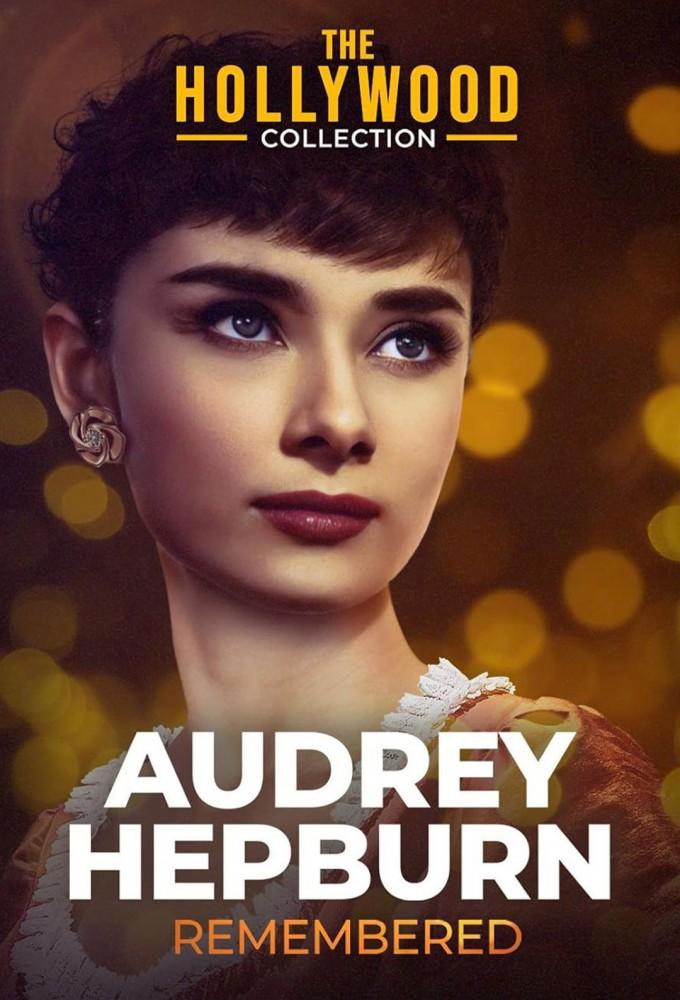 Audrey Hepburn: Remembered