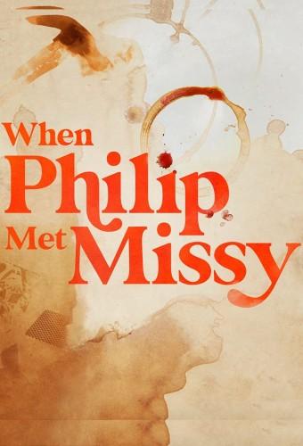 When Philip Met Missy