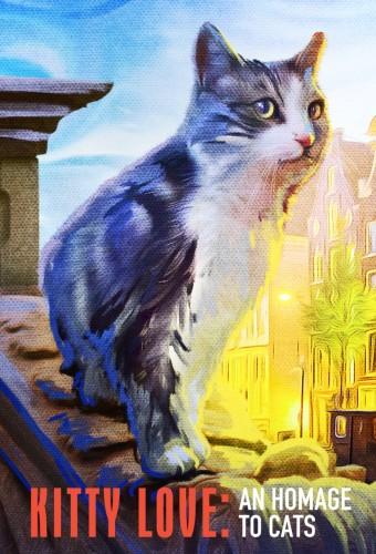 Kitty Love: An Homage to Cats
