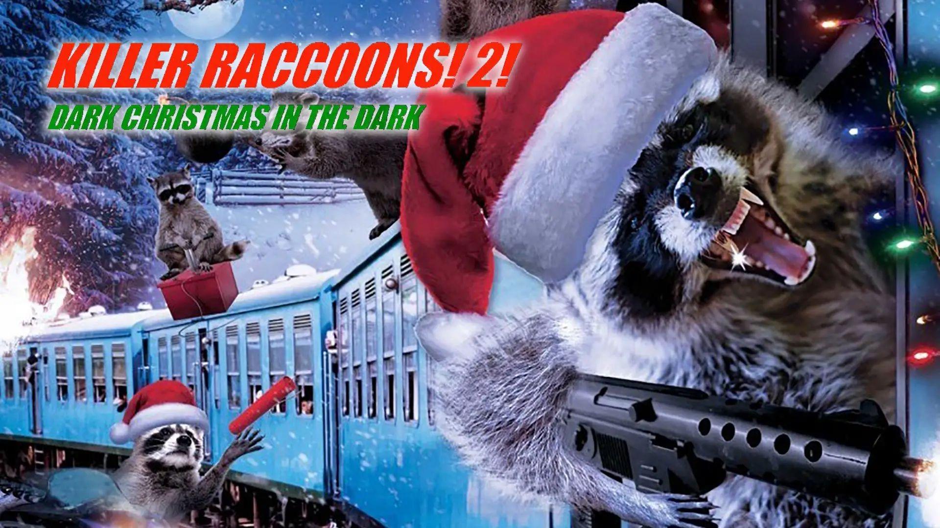 Killer Raccoons 2: Dark Christmas in the Dark