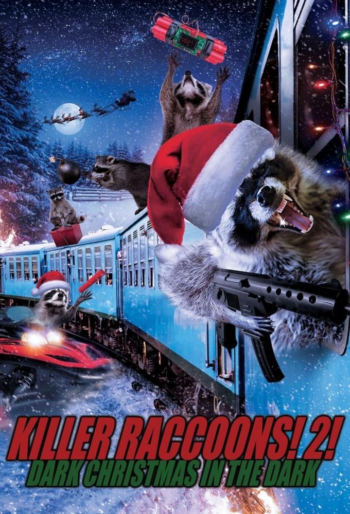 Killer Raccoons 2: Dark Christmas in the Dark