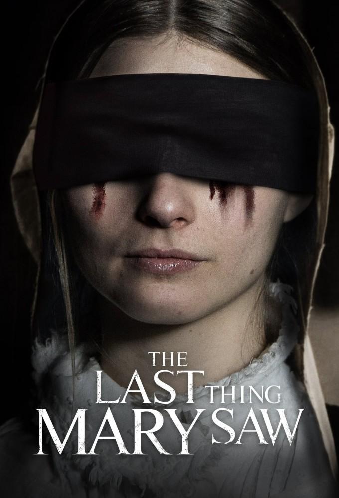 The Last Thing Mary Saw