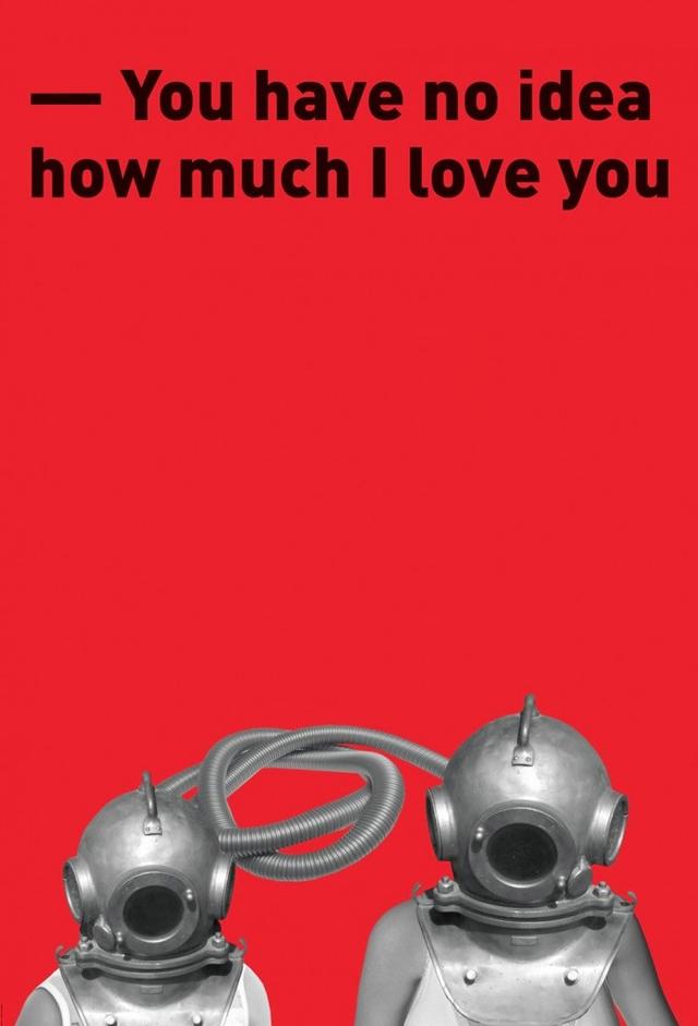 You Have No Idea How Much I Love You