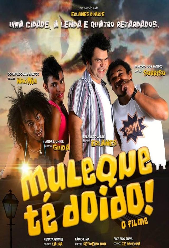 Muleque Té Doido - O Filme