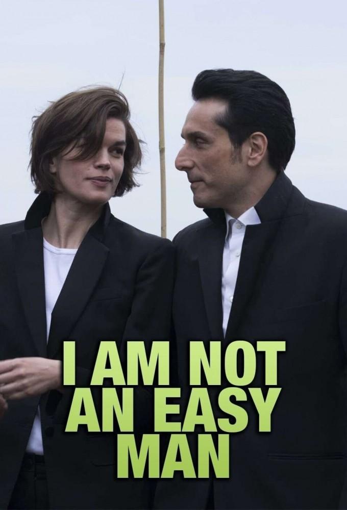 I Am Not an Easy Man