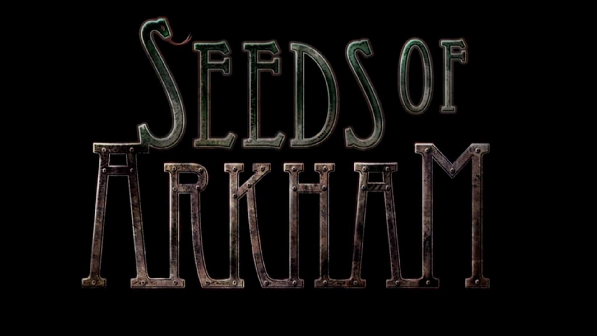 Seeds of Arkham