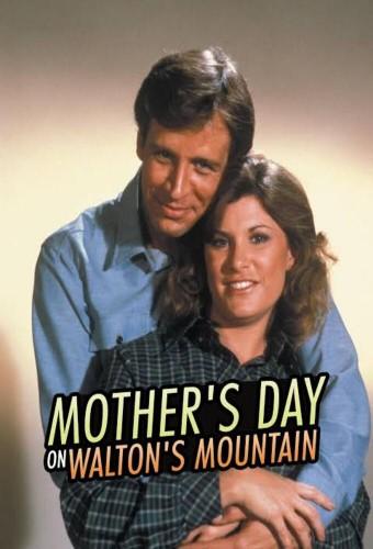 Mother's Day on Walton's Mountain