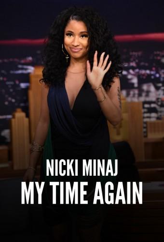 Nicki Minaj: My Time Again