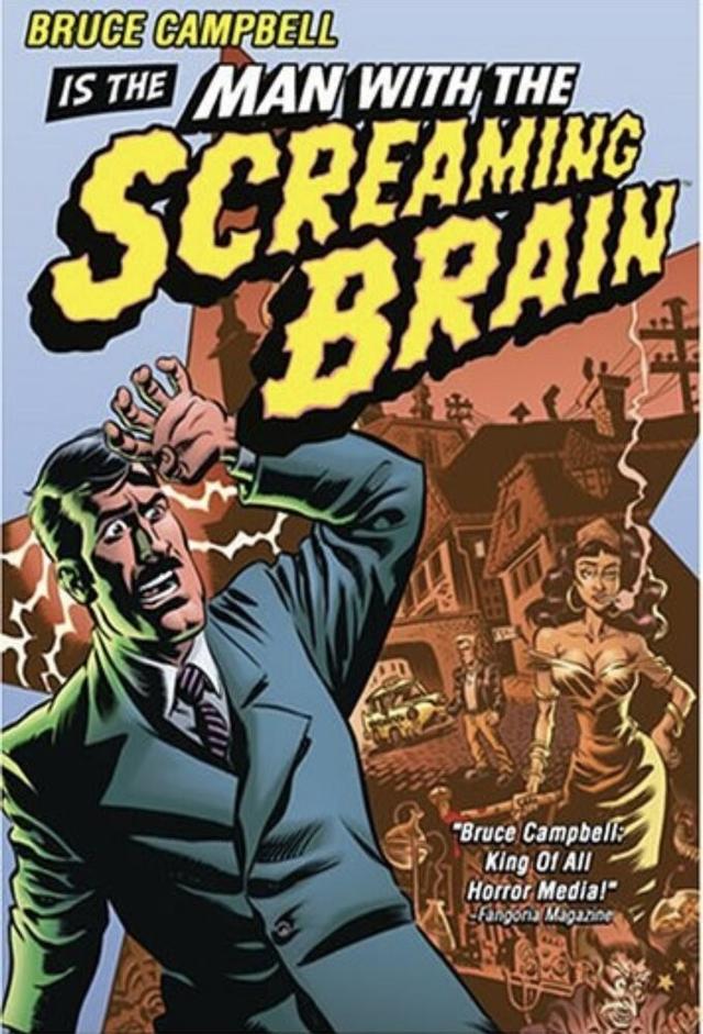 Man with the Screaming Brain
