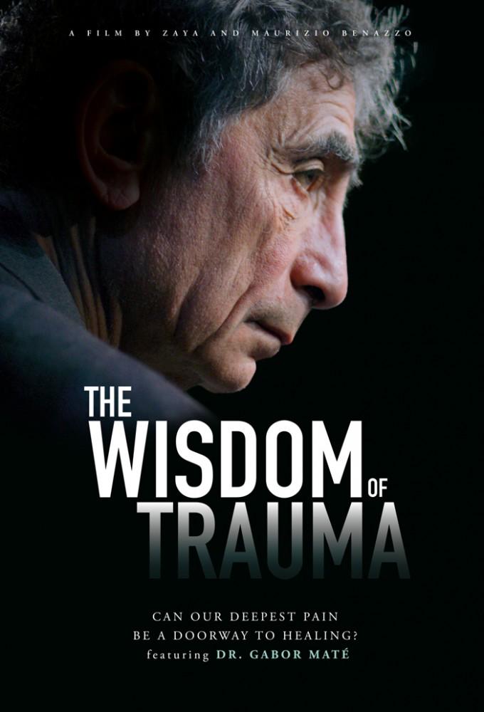 The Wisdom of Trauma