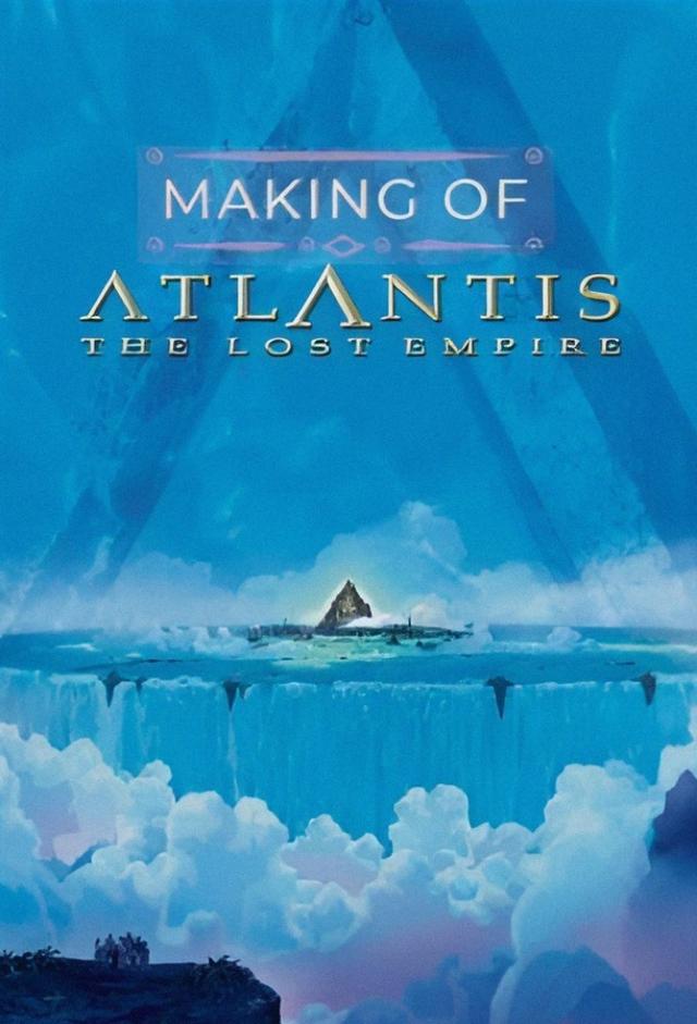 The Making of 'Atlantis: The Lost Empire'