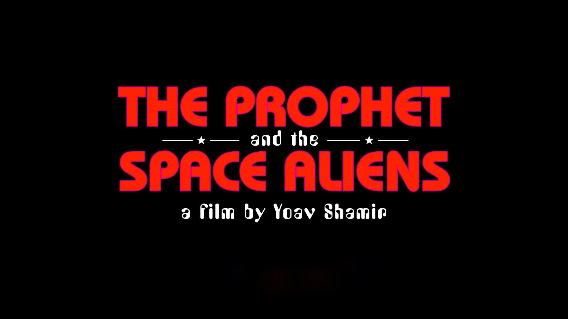 The Prophet and the Space Aliens