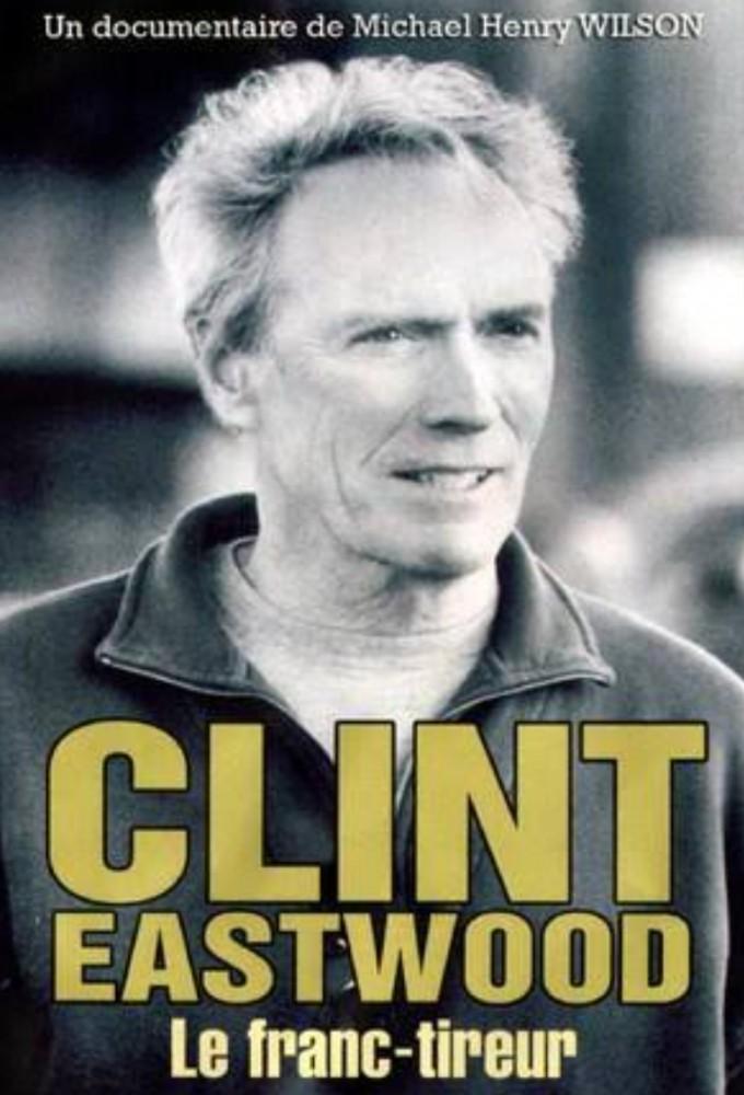 Clint Eastwood, le franc-tireur