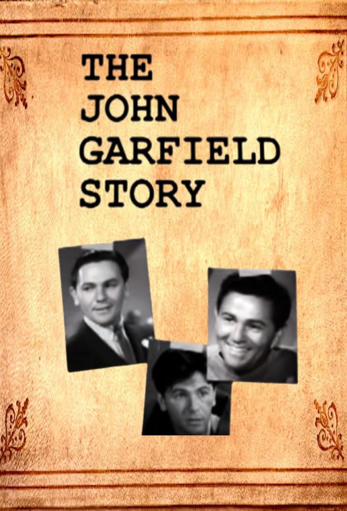 The John Garfield Story