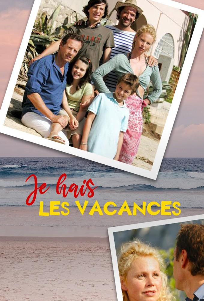 Je hais les vacances