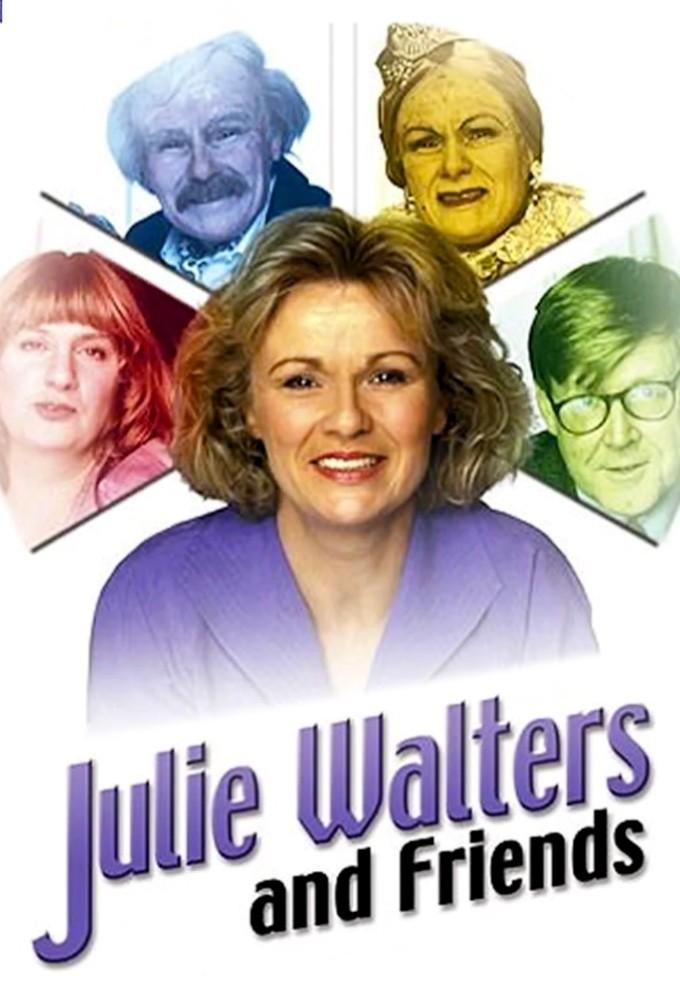 Julie Walters and Friends