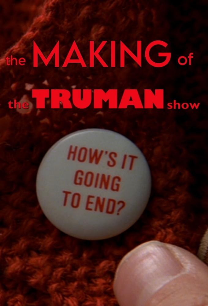 How's It Going to End - The Making of "The Truman Show"