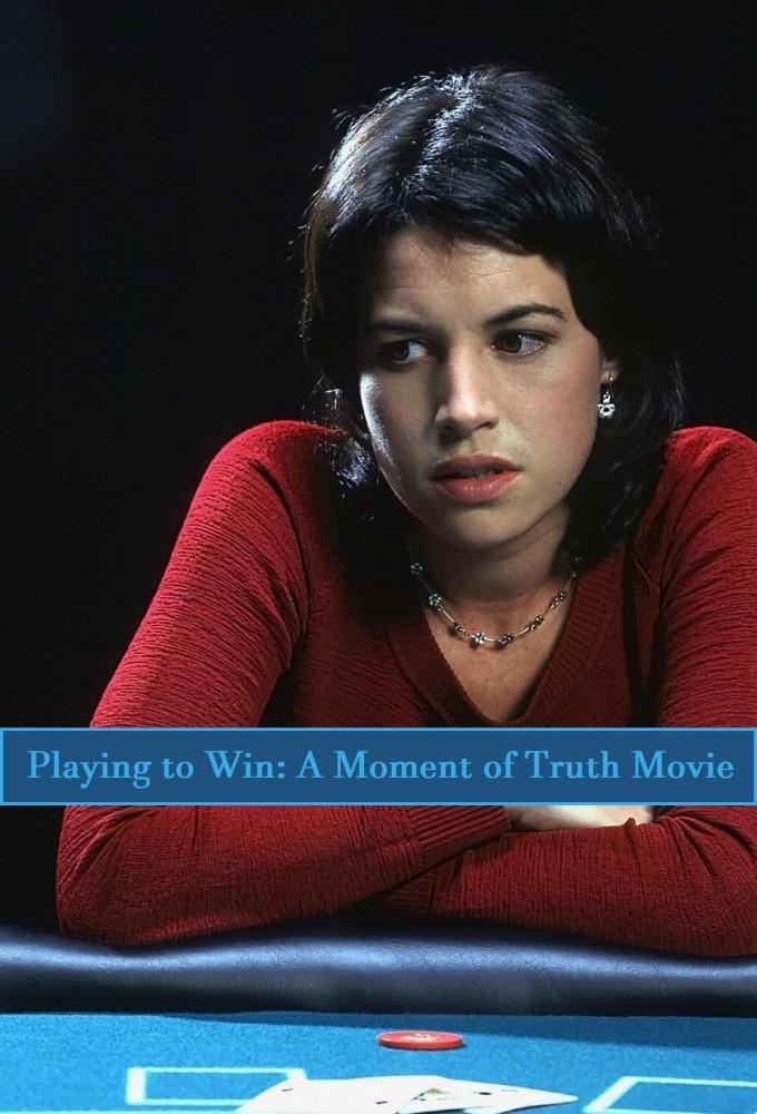 Playing to Win: A Moment of Truth Movie