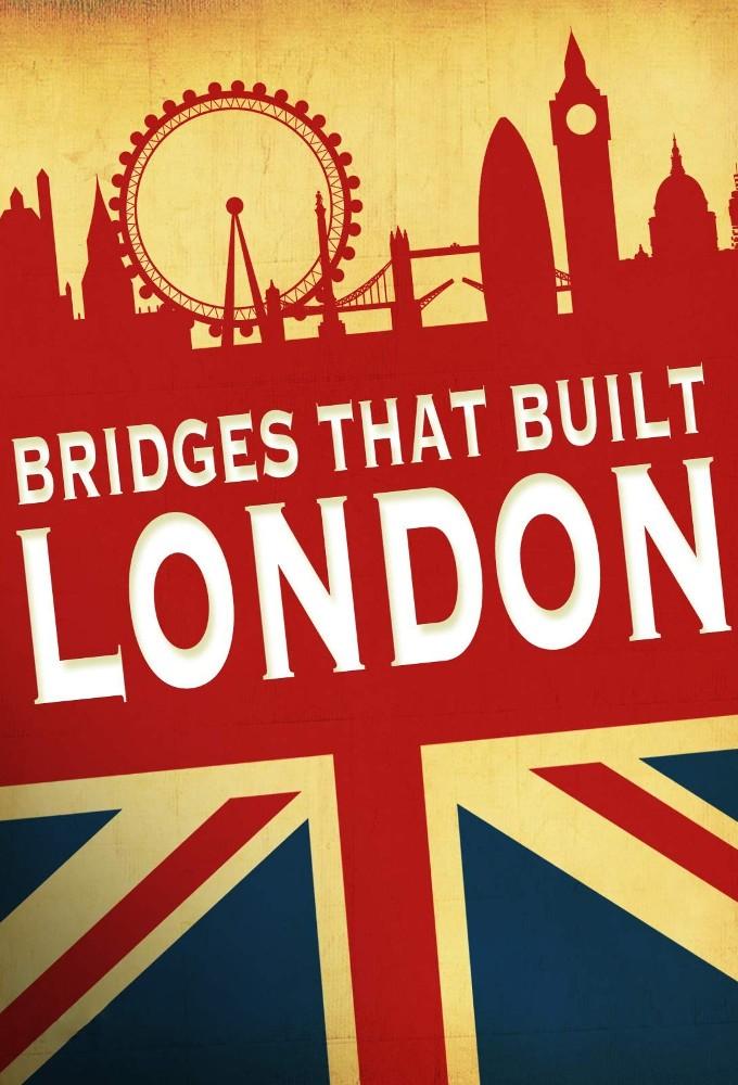 Bridges That Built London