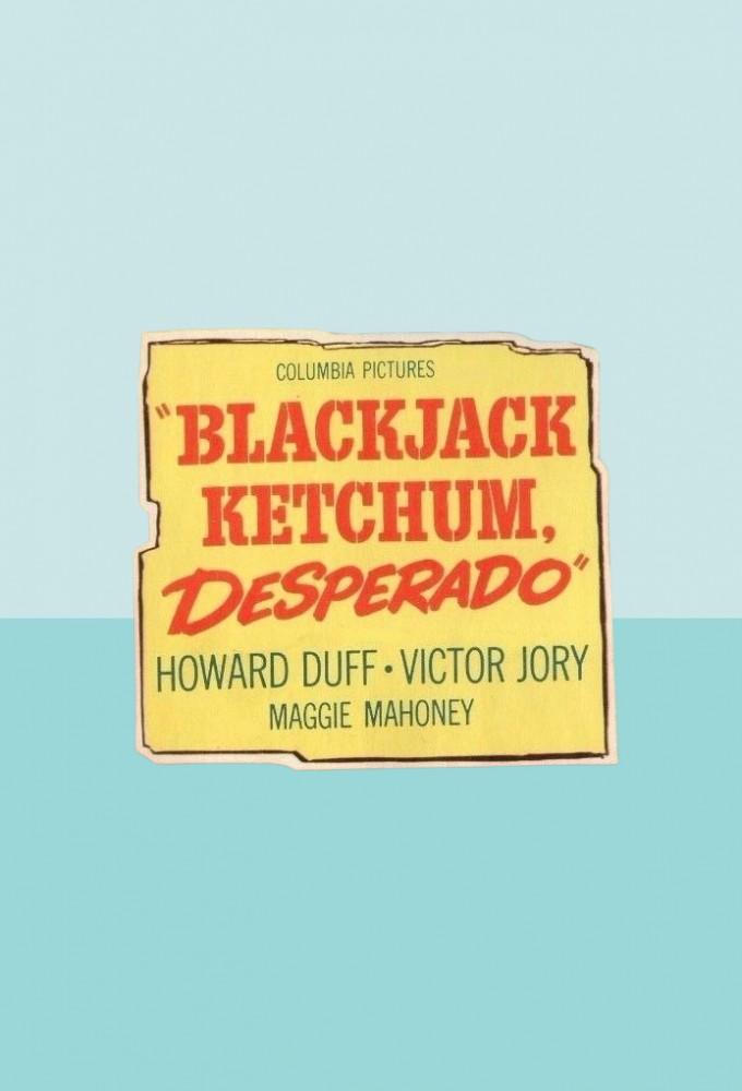Blackjack Ketchum Desperado