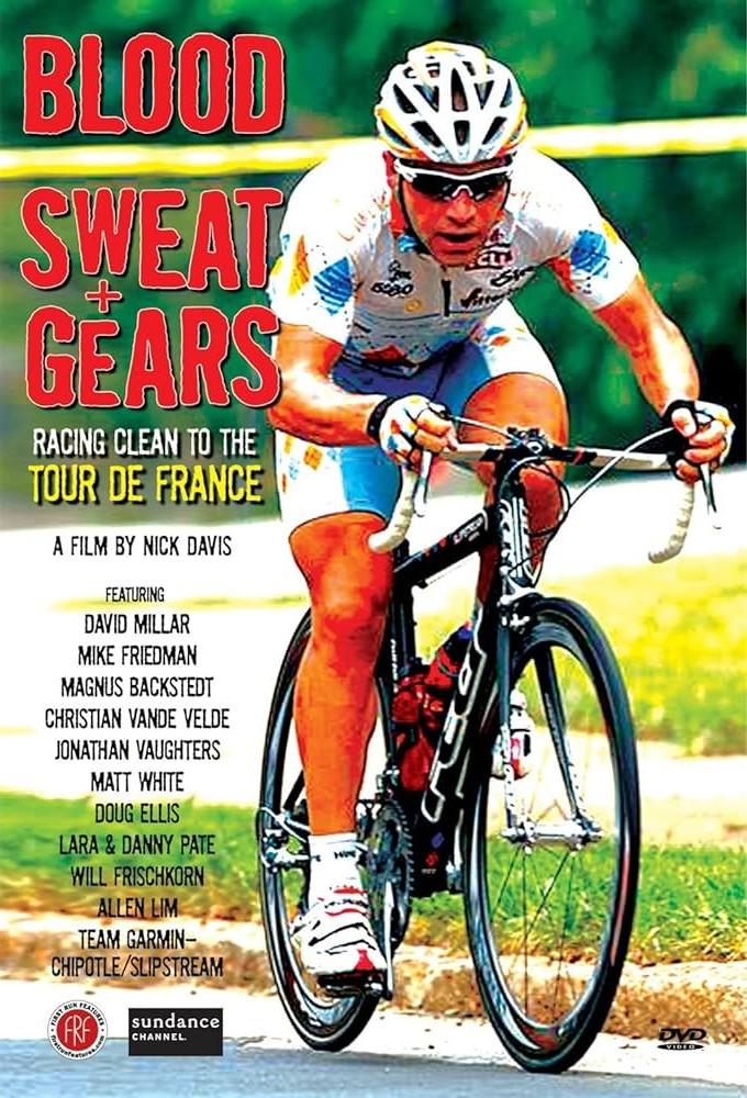 Blood, Sweat + Gears: Racing Clean to the Tour de France