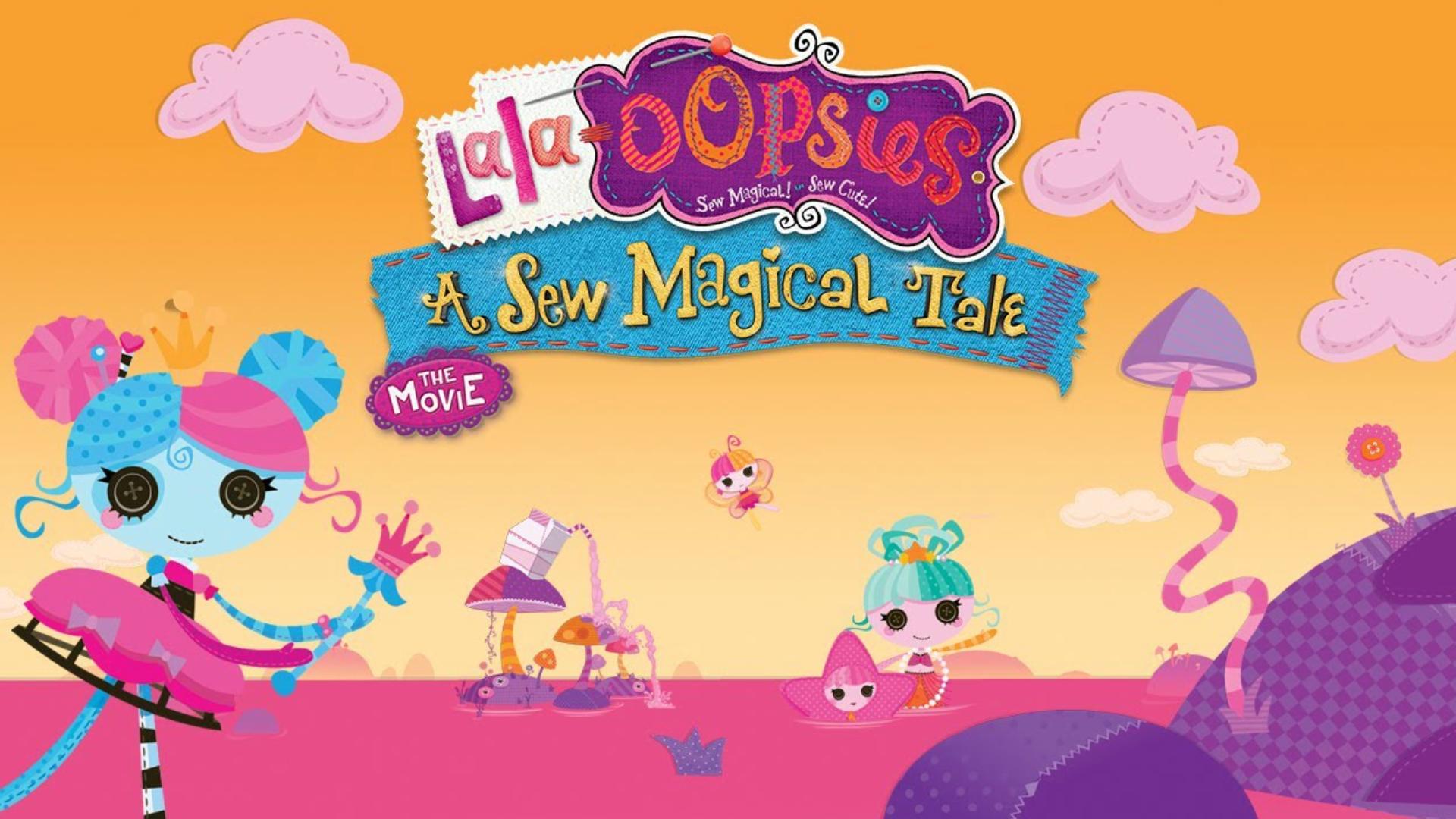 Lala-oopsies A Sew Magical Tale
