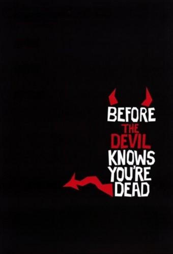 Before the Devil Knows You're Dead