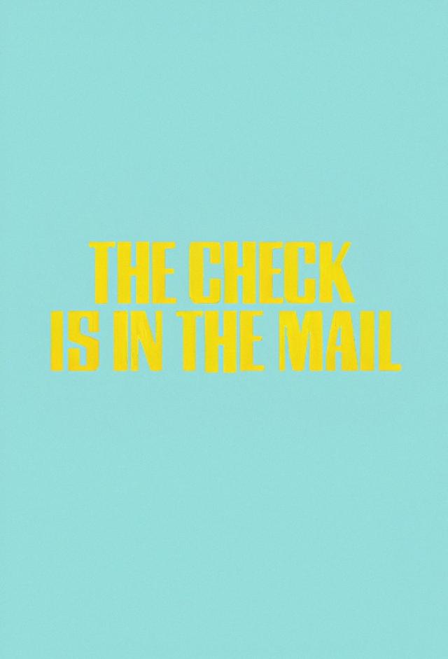The Check Is in the Mail...